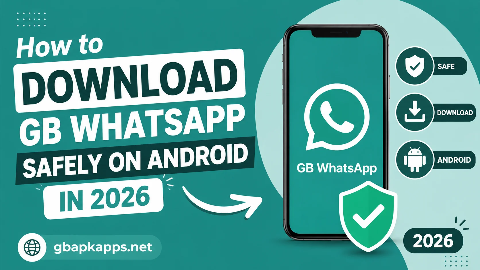 How to Download GB WhatsApp Safely on Android in 2026