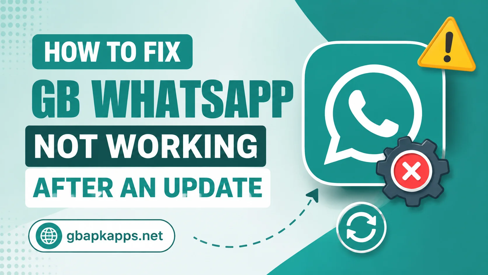How to Fix GB WhatsApp Not Working After an Update