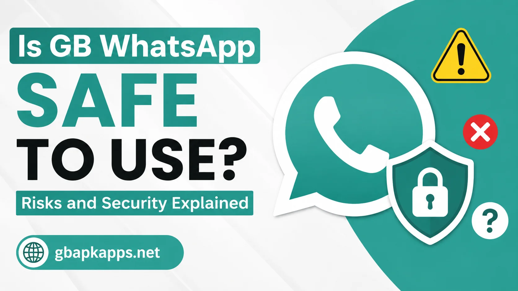 Is GB WhatsApp Safe to Use Risks and Security Explained